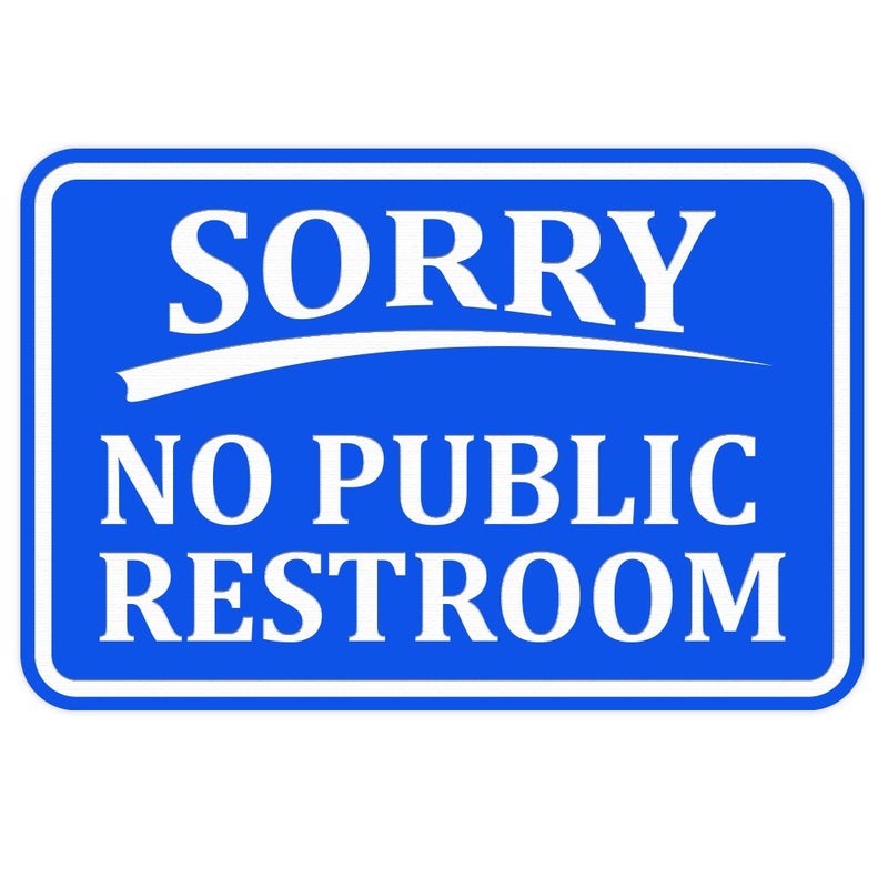 All Quality Classic Framed SORRY No Public Restroom Wall Door Sign - Blue (Small) 1 Pack - Image 1